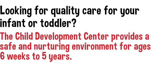 Looking for Quality care for your infant or toddler?