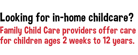 Looking for in-home childcare?